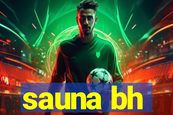 sauna bh
